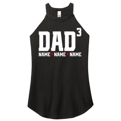 Dad Of 3 Fathers Day Gift Daughter Son Kids Names Personalized Women's Perfect Tri Rocker Tank