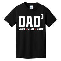 Dad Of 3 Fathers Day Gift Daughter Son Kids Names Personalized Kids T-Shirt