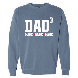 Dad Of 3 Fathers Day Gift Daughter Son Kids Names Personalized Garment-Dyed Sweatshirt