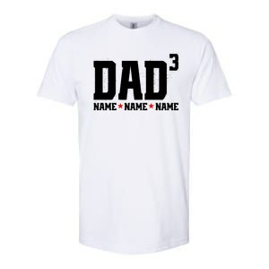 Dad Of 3 Fathers Day Gift Daughter Son Kids Names Personalized Softstyle CVC T-Shirt