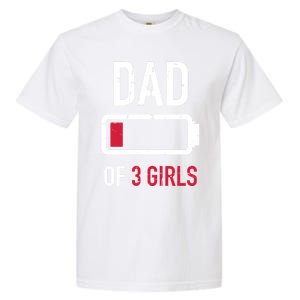 Dad Of 3 Three Low Battery Gift For Father's Day Funny Gift Garment-Dyed Heavyweight T-Shirt