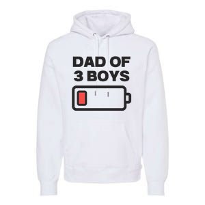 Dad Of 3 Boys Funny Fathers Day Premium Hoodie