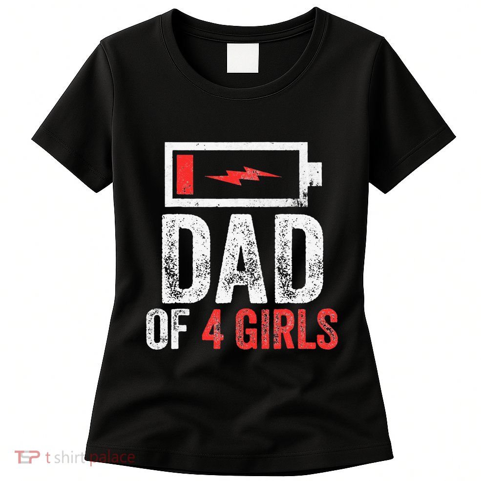 Dad Of 4 Gift From Daughter Fathers Day Womens T-Shirt
