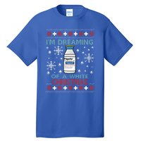 Dreaming Of A White Christmas Propofol Ugly Xmas Gift Tall T-Shirt