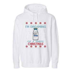 Dreaming Of A White Christmas Propofol Ugly Xmas Gift Garment-Dyed Fleece Hoodie