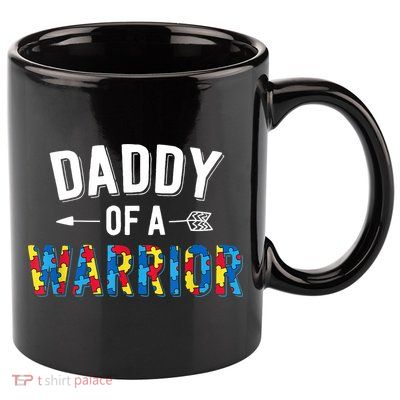 Daddy Of A Warrior Family Dad World Autism Awareness Day 11oz C Handle Ceramic Mug