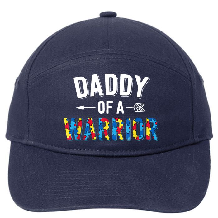 Daddy Of A Warrior Family Dad World Autism Awareness Day 7-Panel Snapback Hat