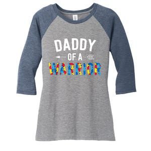 Daddy Of A Warrior Family Dad World Autism Awareness Day Women's Tri-Blend 3/4-Sleeve Raglan Shirt