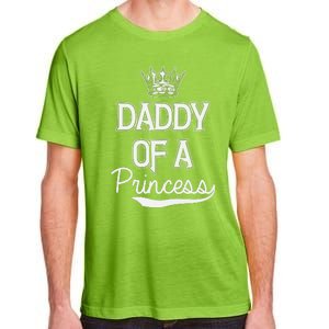 Daddy Of A Princess Fathers Day Adult ChromaSoft Performance T-Shirt