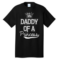 Daddy Of A Princess Fathers Day Tall T-Shirt