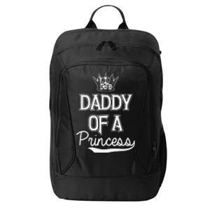 Daddy Of A Princess Fathers Day City Backpack