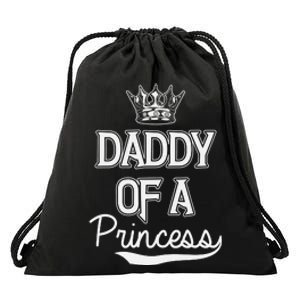 Daddy Of A Princess Fathers Day Drawstring Bag