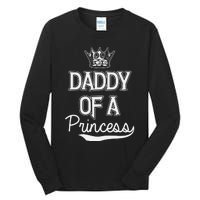 Daddy Of A Princess Fathers Day Tall Long Sleeve T-Shirt