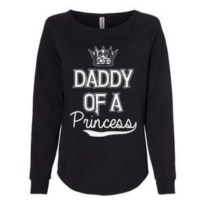 Daddy Of A Princess Fathers Day Womens California Wash Sweatshirt