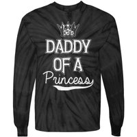 Daddy Of A Princess Fathers Day Tie-Dye Long Sleeve Shirt