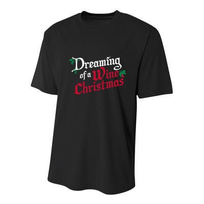 Dreaming Of A Wine Christmas Xmas Holiday Season Youth Performance Sprint T-Shirt