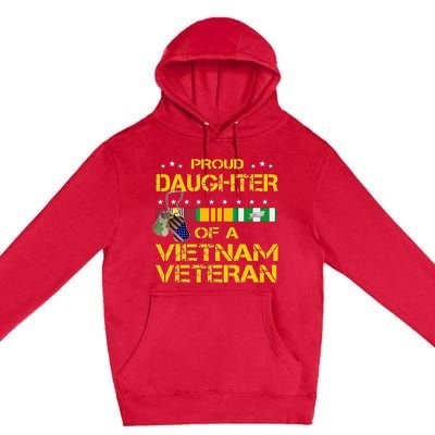 Daughter Of A Vietnam Veteran I'm Proud My Dad Premium Pullover Hoodie