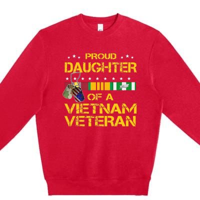 Daughter Of A Vietnam Veteran I'm Proud My Dad Premium Crewneck Sweatshirt