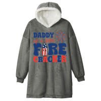 Daddy Of A Little Firecracker Family Matching 4th Of July Hooded Wearable Blanket