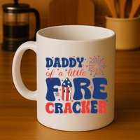 Daddy Of A Little Firecracker Family Matching 4th Of July Mug