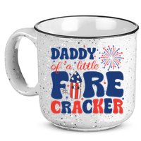 Daddy Of A Little Firecracker Family Matching 4th Of July 15oz Campfire Ceramic Mug