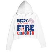Daddy Of A Little Firecracker Family Matching 4th Of July Crop Fleece Hoodie