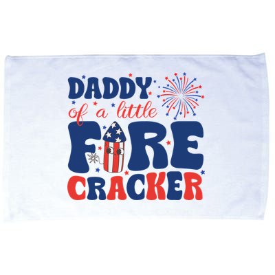Daddy Of A Little Firecracker Family Matching 4th Of July Microfiber Hand Towel