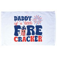 Daddy Of A Little Firecracker Family Matching 4th Of July Microfiber Hand Towel