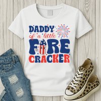 Daddy Of A Little Firecracker Family Matching 4th Of July Womens T-Shirt