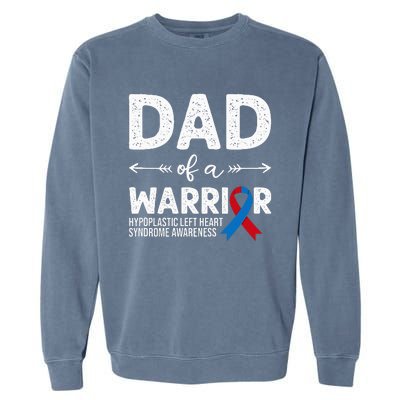 Dad Of A Warrior Red & Blue Ribbon HLHS Awareness Garment-Dyed Sweatshirt