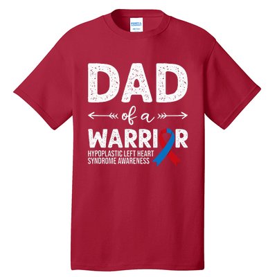 Dad Of A Warrior Red & Blue Ribbon HLHS Awareness Tall T-Shirt