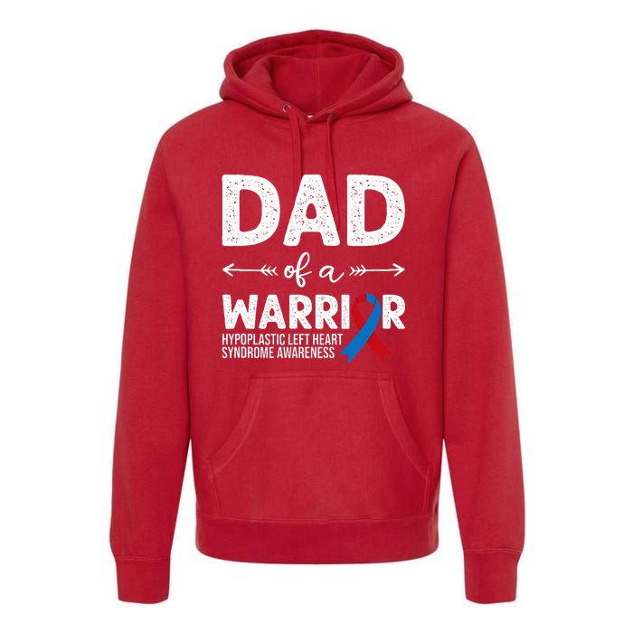 Dad Of A Warrior Red & Blue Ribbon HLHS Awareness Premium Hoodie