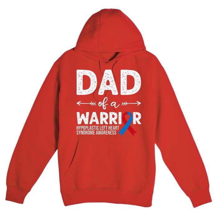 Dad Of A Warrior Red & Blue Ribbon HLHS Awareness Premium Pullover Hoodie