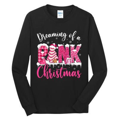 Dreaming Of A Pink Christmas Tree Cakes Xmas Holiday Pajamas Tall Long Sleeve T-Shirt