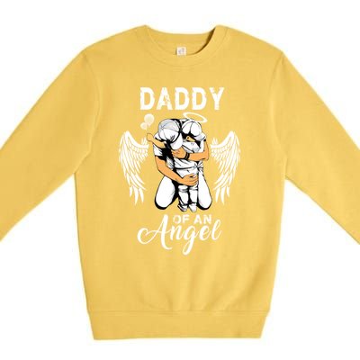 Daddy Of An Angel Pregnancy Infant Loss Awareness Gift Premium Crewneck Sweatshirt