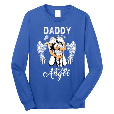 Daddy Of An Angel Pregnancy Infant Loss Awareness Gift Long Sleeve Shirt