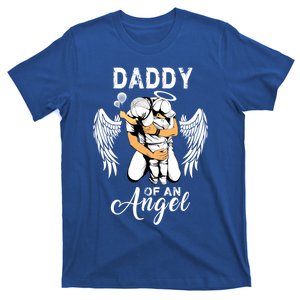 Daddy Of An Angel Pregnancy Infant Loss Awareness Gift T-Shirt