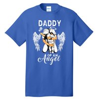 Daddy Of An Angel Pregnancy Infant Loss Awareness Gift Tall T-Shirt