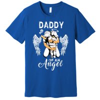 Daddy Of An Angel Pregnancy Infant Loss Awareness Gift Premium T-Shirt