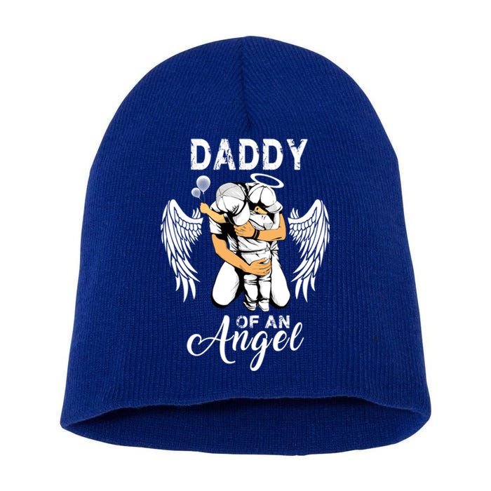 Daddy Of An Angel Pregnancy Infant Loss Awareness Gift Short Acrylic Beanie