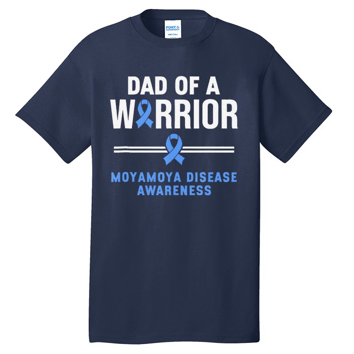 Dad Of A Warrior Moyamoya Disease Awareness Tall T-Shirt