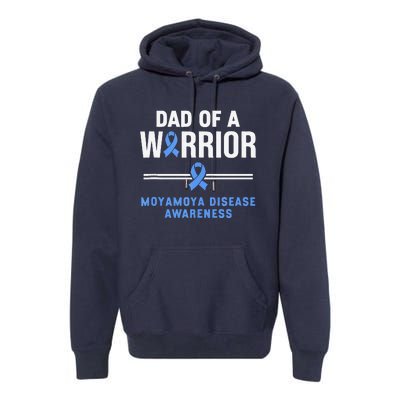 Dad Of A Warrior Moyamoya Disease Awareness Premium Hoodie