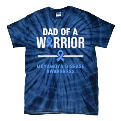 Dad Of A Warrior Moyamoya Disease Awareness Tie-Dye T-Shirt