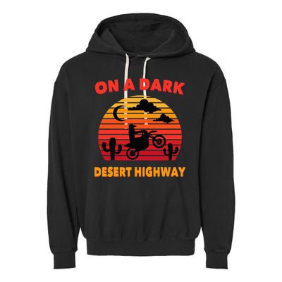 Desert On A Dark Desert Highway Mojave Cactus Retro Garment-Dyed Fleece Hoodie