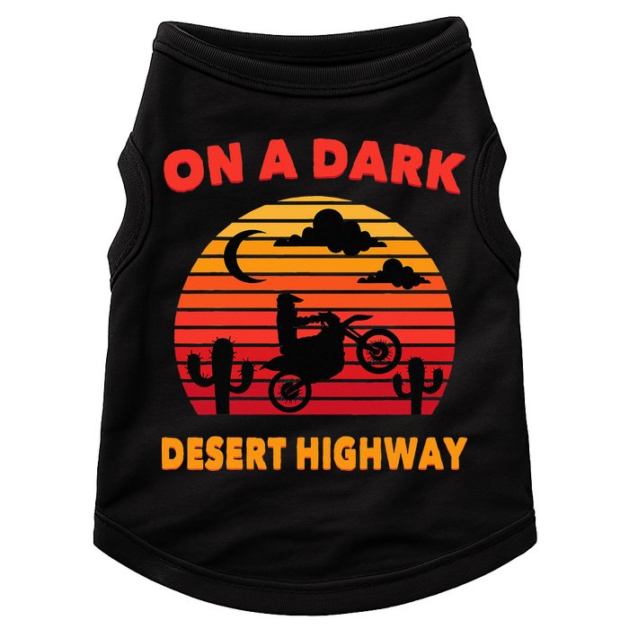 Desert On A Dark Desert Highway Mojave Cactus Retro Doggie Tank