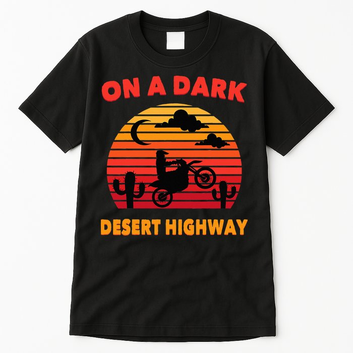 Desert On A Dark Desert Highway Mojave Cactus Retro Tall T-Shirt