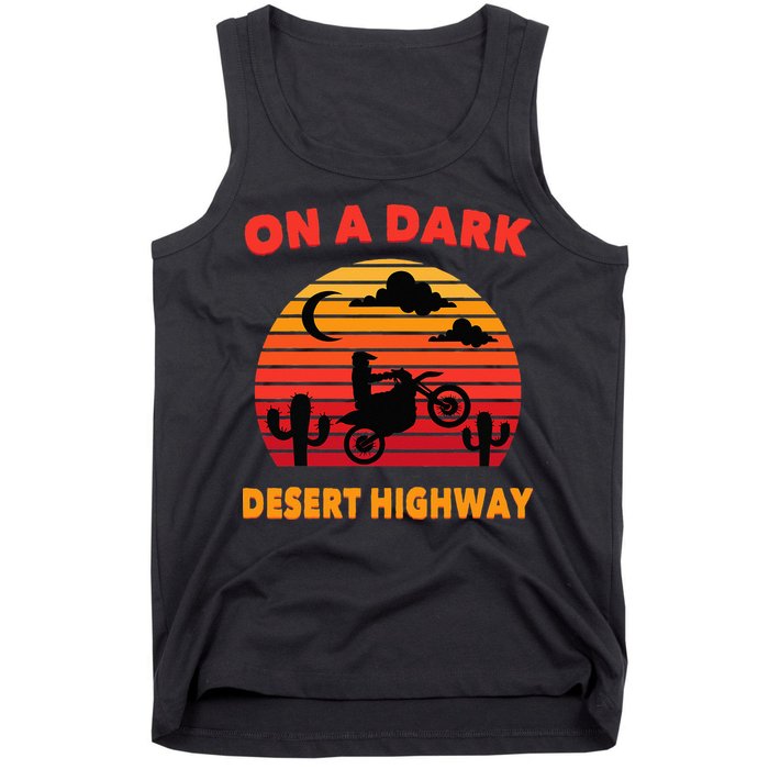 Desert On A Dark Desert Highway Mojave Cactus Retro Tank Top