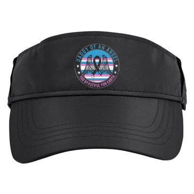 Daddy Of Angel Too Beautiful For Earth Pregnancy Infant Loss Adult Drive Performance Visor