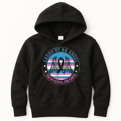 Daddy Of Angel Too Beautiful For Earth Pregnancy Infant Loss Kids Hoodie