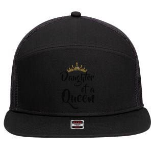 Daughter Of A Queen Birthday Gift For Mother's Day 7 Panel Mesh Trucker Snapback Hat